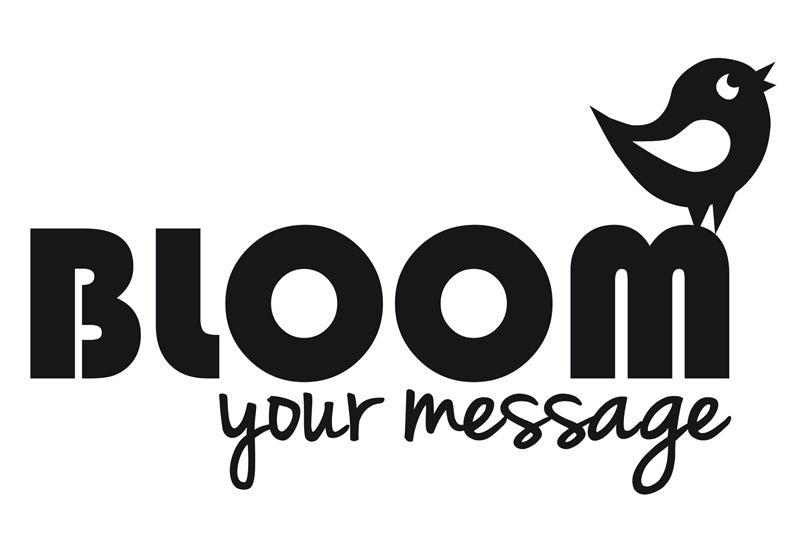 Bloom Your Message